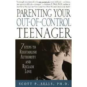  Parenting Your Out of Control Teenager 7 Steps to 