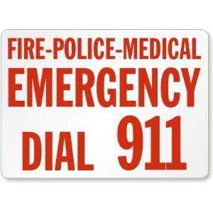  Fire Police Medical Emergency Dial 911 Plastic Sign, 14 x 10 