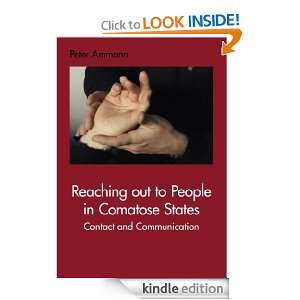 Reaching out to People in Comatose States Contact and Communication 