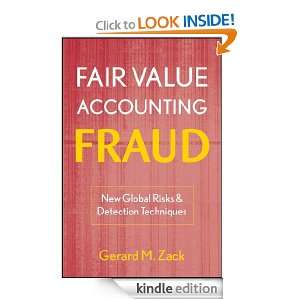 Fair Value Accounting Fraud New Global Risks and Detection Techniques 