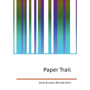  Paper Trail Ronald Cohn Jesse Russell Books