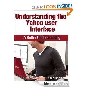 Understanding the Yahoo User Interface A Better Understanding Stan 