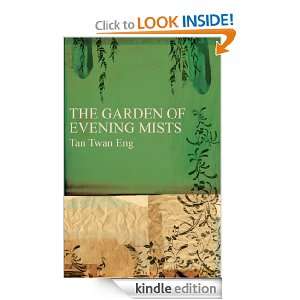 The Garden of Evening Mists Tan Twan Eng  Kindle Store