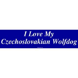    I Love My Czechoslovakian Wolfdog Bumper Sticker Automotive