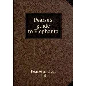  Pearses guide to Elephanta ltd Pearse and co Books