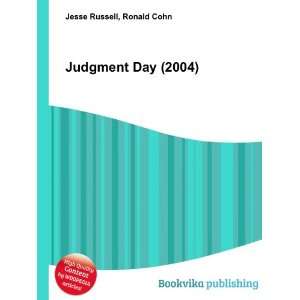  Judgment Day (2004) Ronald Cohn Jesse Russell Books