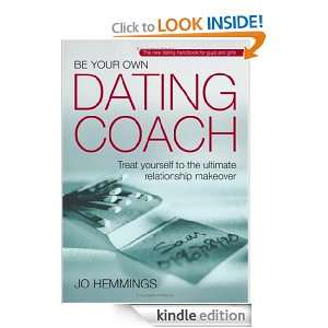 Be Your Own Dating Coach Treat yourself to the ultimate relationship 