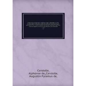  normas digesta /auctore Aug. Pyramo de Candolle. v. 17 Alphonse de