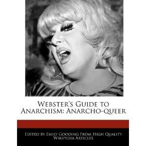  Websters Guide to Anarchism Anarcho queer (9781270855194 