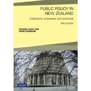  Public Policy in New Zealand Eichbaum C Shaw R Books