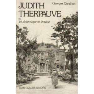  Judith Therpauve ou les chiens quon écrase Conchon 