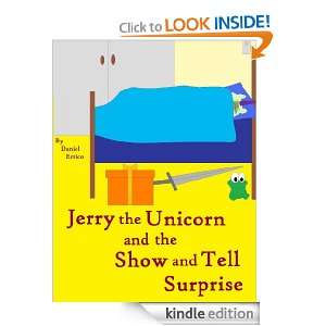 Jerry the Unicorn and the Show and Tell Surprise (PLUS Surprise eBook 