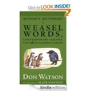 Watsons Dictionary Of Weasel Words Don Watson  Kindle 