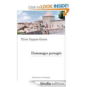 Dommages partagés (French Edition) Pierre Guyaut Genon  