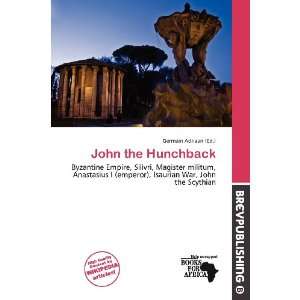  John the Hunchback (9786138489597) Germain Adriaan Books