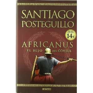 Africanus. El hijo del consul (Spanish Edition) (Zeta Maxi 