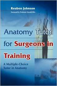 Anatomy Tutor for Surgeons in Training, (0521734746), Reuben D 