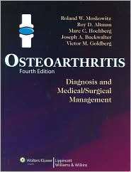 Osteoarthritis Diagnosis and Medical/Surgical Management Fourth 