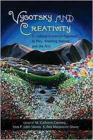 Vygotsky and Creativity A Cultural historical Approach to Play 