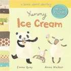 NEW Yummy Ice Cream   Quay, Emma/ Walker, Anna (ILT)