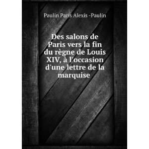   une lettre de la marquise . Paulin Paris Alexis  Paulin Books