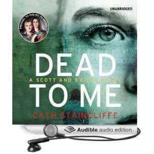 Dead to Me A Scott and Bailey novel [Unabridged] [Audible Audio 