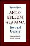 Ante Bellum Alabama; Town and Country (Library of Alabama Classics 