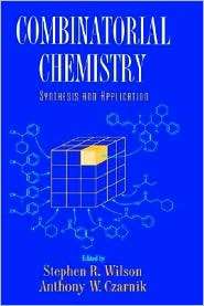 Combinatorial Chemistry Synthesis and Application, (047112687X 