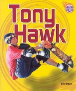   Tony Hawk by Eric Braun, Lerner Publishing Group 