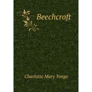  Beechcroft Charlotte Mary Yonge Books