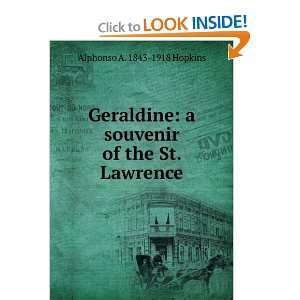   souvenir of the St. Lawrence Alphonso A. 1843 1918 Hopkins Books