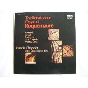  LSB 4069 FRANCIS CHAPELET The Renaissance Organ of 