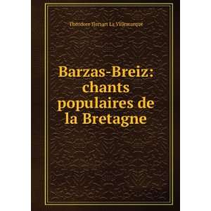  Barzas Breiz chants populaires de la Bretagne ThÃ 