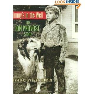 Timmys in the Well The Jon Provost Story (100s Visual) by Laurie 