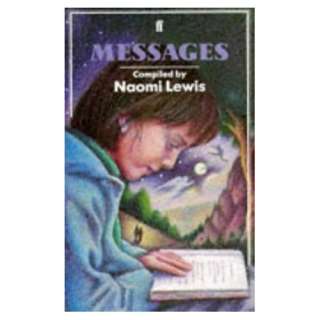  Messages A Book of Poems (9780571136476) Naomi Lewis