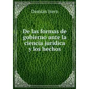   ante la ciencia jurÃ­dica y los hechos DamiÃ¡n Isern Books