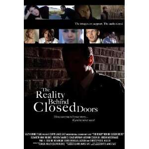 The Reality Behind Closed Doors Movie Poster (11 x 17 Inches   28cm x 