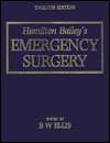 Hamilton Baileys Emergency Surgery, (0750614846), Brian W. Ellis 
