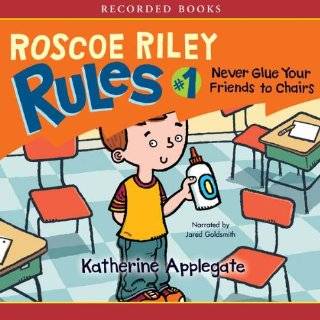  Friends to Chairs Roscoe Riley Rules, Book 1 by Katherine Applegate 