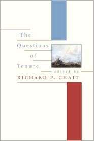 Questions Of Tenure, (0674016041), Richard P. Chait, Textbooks 