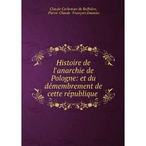    Claude  FranÃ§ois Daunou Claude Carloman de RulhiÃ¨re Books