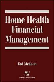 Home Health Financial Management, (083420729X), Tad McKeon, Textbooks 