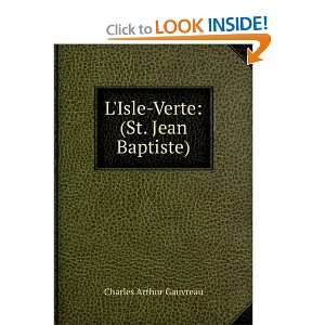   Verte (St. Jean Baptiste) Charles Arthur Gauvreau  Books