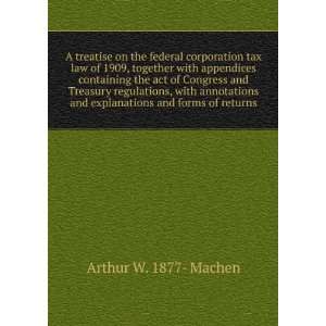   and explanations and forms of returns Arthur W. 1877  Machen Books