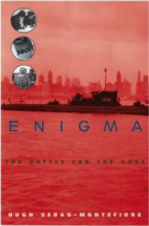   Enigma Battle for the Code by Hugh Sebag Montefiore 