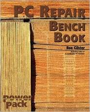 PC Repair Bench Book, (0764525786), Ron Gilster, Textbooks   Barnes 