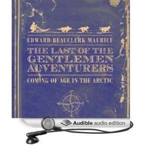   Audible Audio Edition) Edward Beauclerk Maurice, Gordon Dulieu Books