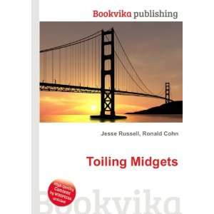  Toiling Midgets Ronald Cohn Jesse Russell Books