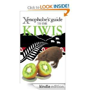 The Xenophobes Guide to the Kiwis (Xenophobes Guides   Oval Books 