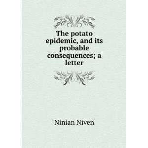  The potato epidemic, and its probable consequences; a 